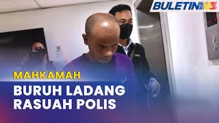 MAHKAMAH | Buruh Ladang Dipenjara 14 Hari, Didenda RM10,000