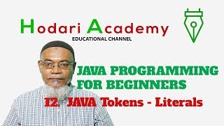 Java Programming for Beginners - 12. JAVA Tokens Literals
