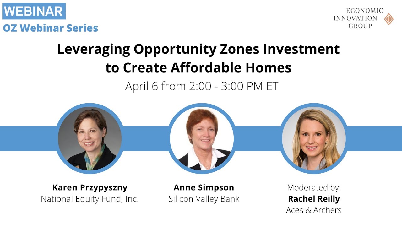 OZ Webinar Series | Leveraging Opportunity Zones Investment To Create ...