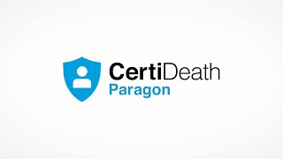 CertiDeath® Paragon™: Death Audits without the Risk
