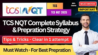 🔥TCS Free NQT 2025 Complete Syllabus \u0026 Pattern | TCS Free PYQ | Registration \u0026 Prepration Strategy