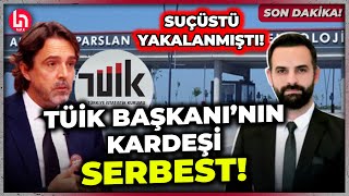 Suçüstü yakalanan TÜİK Başkanı'nın kardeşi nasıl serbest bırakıldı? Timur Soykan açıkladı!