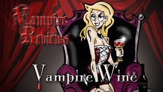 Vampire Reviews: Vampire Wine