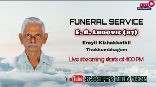 FUNERAL SERVICE OF  E.A LUDOVIC (87)