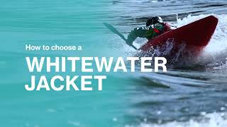 How to choose a whitewater jacket