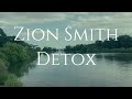 Zion Smith - Detox (Visualizer)