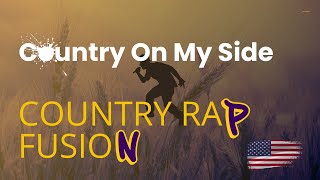 🎵 Country On My Side - Official Music Video (Country Rap Fusion) 🎵