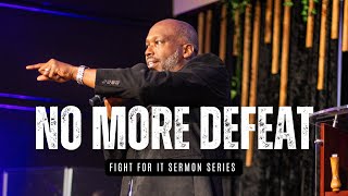 No More Defeat! | Pastor Jeff Twiggs | Freedom Movement Church