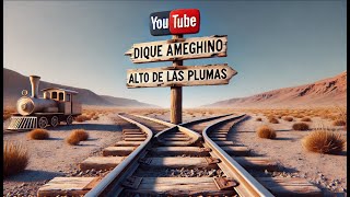 Puerto Madryn a Alto de Las Plumas y Dique Ameghino - FCCC Parte 4 #chubut #ramalabandonado