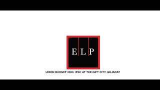 Budget in a Minute- Union Budget 2023- IFSC at the GIFT City, Gujarat