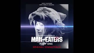 The Sound of the Wild. Presenting exclusive original soundtrack from 'Man-Eaters'