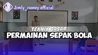 MATERI PEMBELAJARAN PJOK KELAS X.TEKNIK DASAR PERMAINAN SEPAK BOLA. #jrofficial