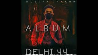 ADITYA THAKUR - HAKIKAT HAI (official audio) Delhi 44 | new rap song