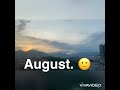 goodbye july and hello august 😅