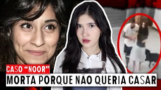 MILIONÁRIO ASSASSINA EX porque ELA NÃO QUERIA SE CASAR | Caso Noor Mukadam