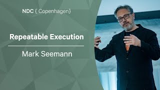 Repeatable Execution - Mark Seemann - NDC Copenhagen 2022