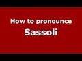 How to pronounce Sassoli (Italian/Italy)  - PronounceNames.com