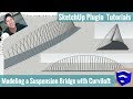 Creating a Suspension Bridge in SketchUp with Curviloft and Pipe Along Path