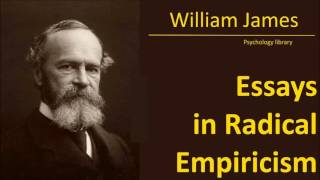 William James - Essays in Radical Empiricism - Psychology audiobook