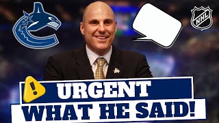 🚨BREAKING: LOOK AT WHAT HE SAID! VANCOUVER CANUCKS NEWS