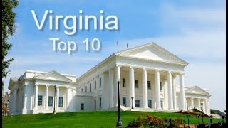 Virginia - Top Ten Things To Do
