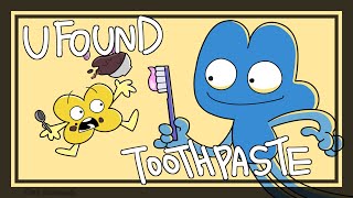 uh oh you found the toothpaste [BFB ANIMATION]