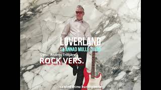 Loverland - Sa annad mulle tiivad ( Rock vers. ) 2024