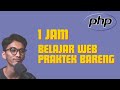 Belajar Web Dengan PHP & Database Untuk Pemula Dari Nol