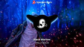 SLAVA MARLOW - MILYROCK (СЛИВ ТРЕКА)
