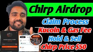 Chirp Airdrop Claim Process Complete | How to Sell Chirp | Chirp Token Withdrawal | Chirp Token Hold