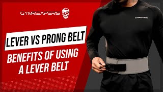 Benefits Of Using A Lever Belt Over A Prong Belt