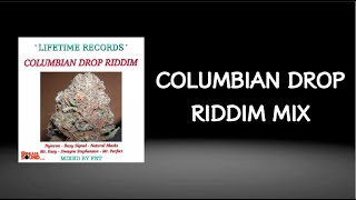 Columbian Drop Riddim Mix (2009)