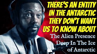 Billy Carson on Antarctica:  This Is What They Don't Want Us Knowing About Antarctica