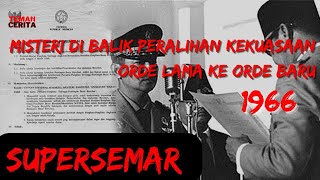 selama ini kita di bohongi!!? | Inilah sejarah supersemar yang sebenarnya