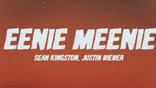 Justin Bieber - Eenie Meenie (Lyrics) Ft. Sean Kingston.