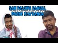 SAM PALGIPA BANGAL PHONE CHA'UANGA (A Short Garo Video)