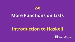 02-08 More Functions on Lists (Introduction to Haskell)
