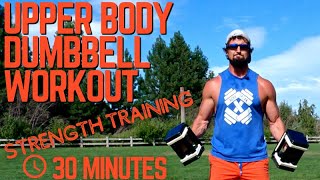 30 Minute Upper Body Dumbbell Workout - Strength Training