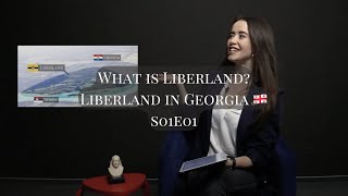 #1 What is Liberland? | Liberland in Georgia 🇬🇪