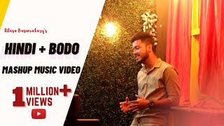 Hindi + Bodo Mashup Music Video ll Dilasa Basumatary