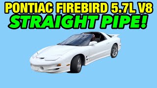 1998 Pontiac Firebird 5.7L V8 LS1 Dual Exhaust w/ STRAIGHT PIPE!