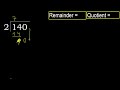 divide 140 by 2 remainder . division with 1 digit divisors . how to do