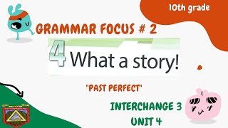 PAST PERFECT: Grammar Focus, Book 3, Unit 4, Act. 8.