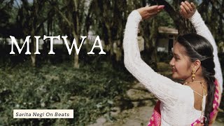 MITWA || DANCE COVER || SEMI-CLASSICAL || SARITA NEGI