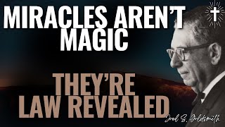 MIRACLES ARE SPIRITUAL LAW | JOEL S. GOLDSMITH On HEALING Through CONSCIOUSNESS