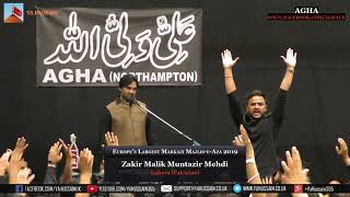 Europe’s Largest Markazi Majlis 2019 - Zakir Malik Muntazir Mehdi (Lahore) – AGHA (Northampton)