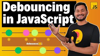 What is Debouncing in JavaScript? | JavaScript for ProCodrrs