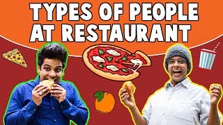 TYPES OF PEOPLE AT RESTAURANT | The Half-Ticket Shows