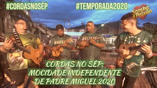 Cordas no SéP #02 Mocidade  2020