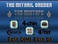 Mithril OReDER - The Mixtape - Rappin' 4-Tay x Chin XL - Easy Come, Easy Go - Chapter 3